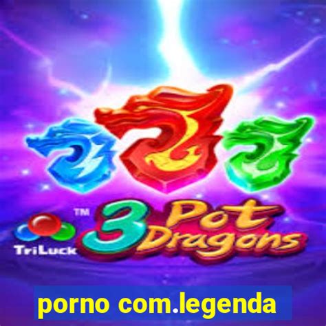 Porno Com Legenda